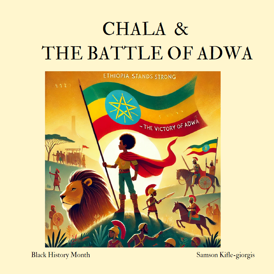 Chala and the Battle of Adwa (Copy)